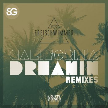 Freischwimmer California Dreamin (Codeko Remix)