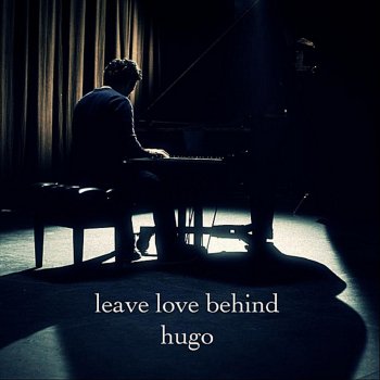 Hugo Leave Love Behind