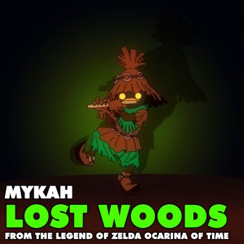 Mykah Lost Woods (From "The Legend of Zelda: Ocarina of Time")