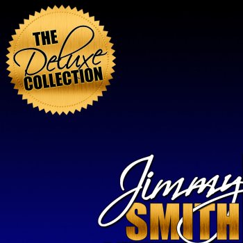 Jimmy Smith I Got My Mojo Working (Remastered)