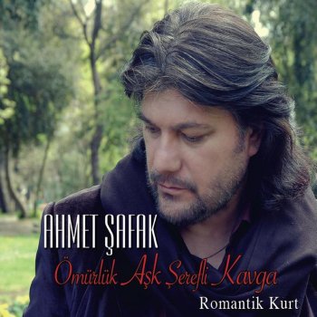 Ahmet Şafak Romantik Kurt