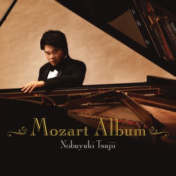 Wolfgang Amadeus Mozart feat. Nobuyuki Tsujii ピアノ・ソナタ 第11番 イ長調 K.331「トルコ行進曲付き」 - 第1楽章 アンダンテ・グラツィオーソ