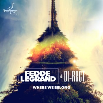 Fedde Le Grand & Di-Rect Where We Belong (Jochem Miller Remix)