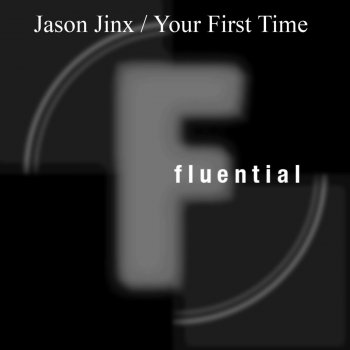 Jason Jinx The First Time (Original Push Mix)