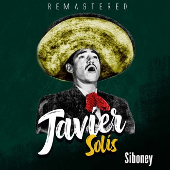 Javier Solis Cuatro palabras - Remastered