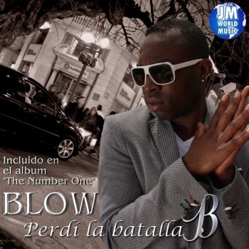 Исполнитель Blow, альбом Perdí la Batalla