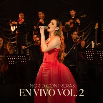 Ingrid Contreras Amor Mío - En Vivo