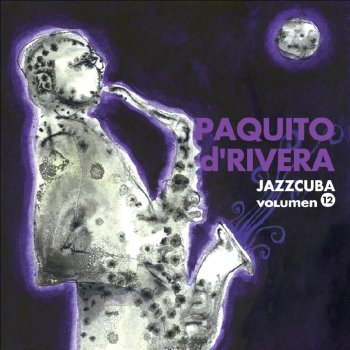 Paquito D' Rivera Guarina