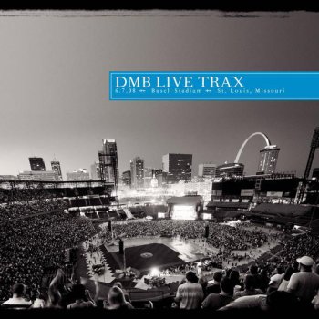 Dave Matthews Band Crush - 06/07/08 Busch Stadium St. Louis