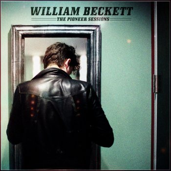 William Beckett Dear Life