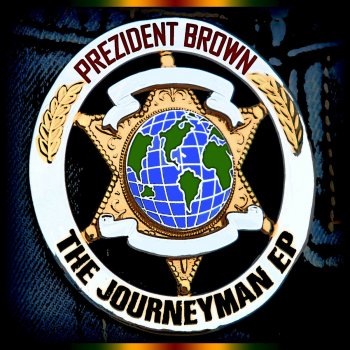 Prezident Brown Journeyman