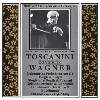 Arturo Toscanini & NBC Symphony Orchestra Tannhauser, Act I: Overture - Bacchanale