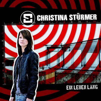 Christina Stürmer Ein Leben lang (Radio Edit)