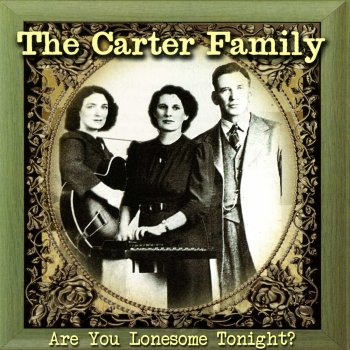 The Carter Family You're Nothin' More To Me