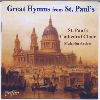 St. Paul's Cathedral Choir & Malcolm Archer Christ triumphant, ever reigning