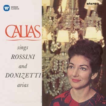 Gioachino Rossini, Maria Callas/Nicola Rescigno/Orchestre de la Société des Concerts du Conservatoire, Orchestre De La Société Des Concerts Du Conservatoire & Nicola Rescigno Donizetti: La figlia del reggimento, Act 1: "Convien partir" (Maria)