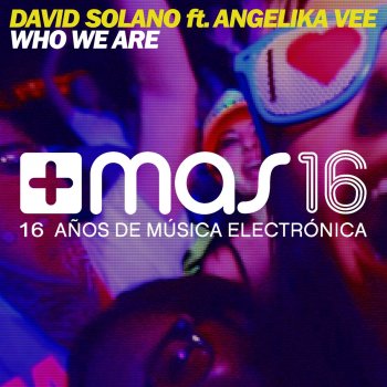David Solano feat. Angelika Vee Who We Are
