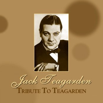 Jack Teagarden Someday You'll Be Sorry