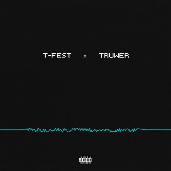 T-Fest feat. Truwer На волну