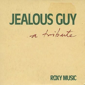 Roxy Music Jealous Guy