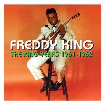 Freddie King You Can't Hide (with Lula Reed)