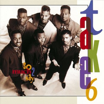 Take 6 [Pre-prise: I'm on My Way]