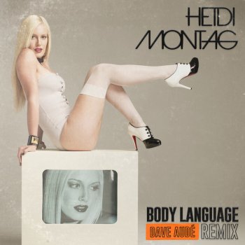 Heidi Montag feat. Dave Audé Body Language (Dave Audé Remix)