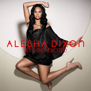 Alesha Dixon Let's Get Excited - [Blame Remix]