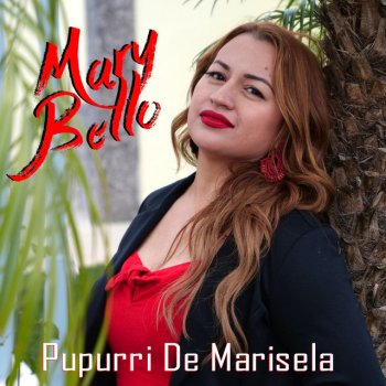 Mary Bello Popurrí De Marisela