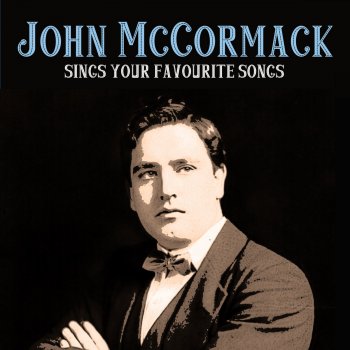 John McCormack Mighty Like a Rose