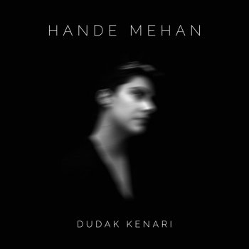 Hande Mehan Dudak Kenarı