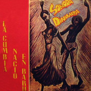 La Sonora Dinamita La Cumbia Nació en Barú (with Lucho Argain)