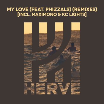 Hervé My Love (feat. Phizzals)