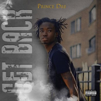 Prince Dre Get Back