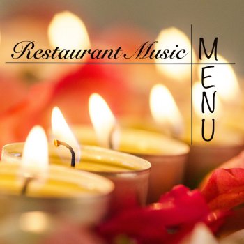 Исполнитель Restaurant Music Academy, альбом Restaurant Music Menu - Bossa Nova, Smooth Jazz Lounge and Ambient Music (Gold Collection)