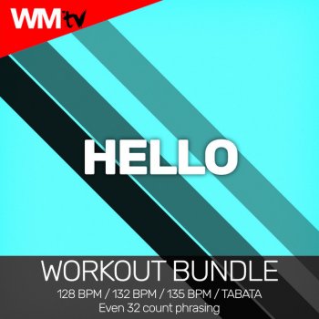 Workout Music TV Hello - Workout Remix 135 Bpm