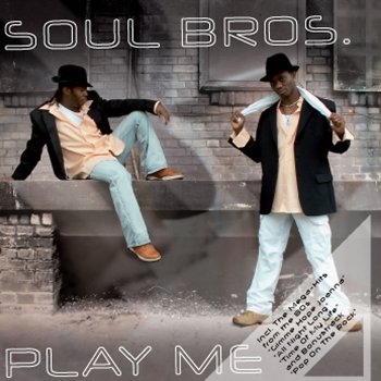 Soul Bros. Still Waiting