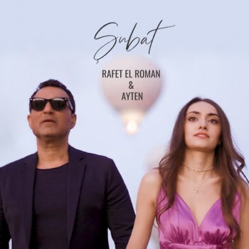 Rafet El Roman feat. Ayten Şubat