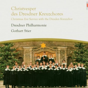Dresdner Kreuzchor feat. Dresdner Philharmonie & Gothart Stier Ich Steh an Deiner Krippen Hier