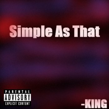 King Simple As That