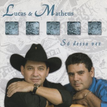 Lucas & Matheus As Coisas São Como São