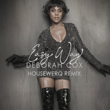 Deborah Cox Easy Way (Housewerq Radio Edit)