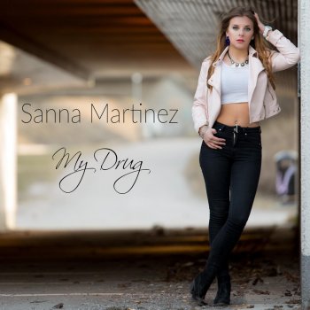 Sanna Martinez My Drug