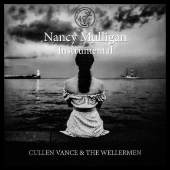 The Wellermen feat. Cullen Vance Nancy Mulligan