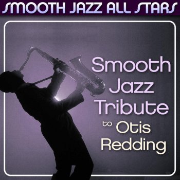 Smooth Jazz All Stars Try a Little Tenderness