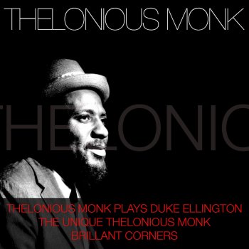 Thelonious Monk I Got It Bad That Ain't Good