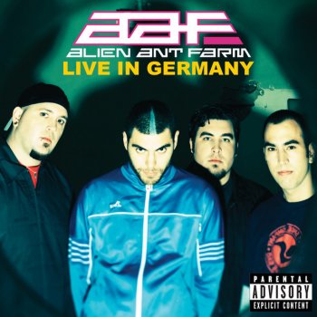 Alien Ant Farm Courage - Live in Germany