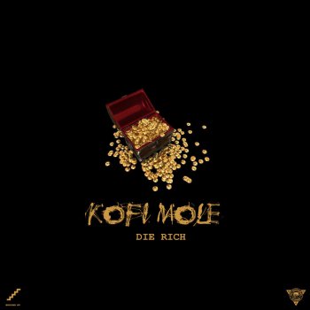 Kofi Mole Die Rich