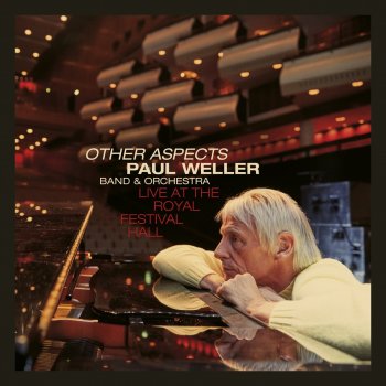 Paul Weller What Would He Say? (Live at the Royal Festival Hall)