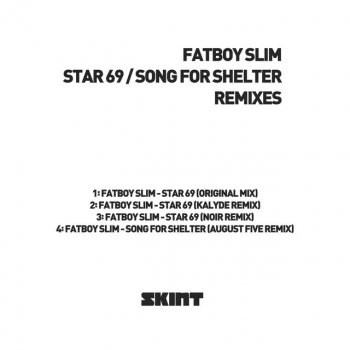 Fatboy Slim Song for Shelter - August Five Remix